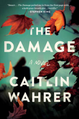 #ad #ad The Damage: A Novel Hardcover By Wahrer Caitlin VERY GOOD $4.97