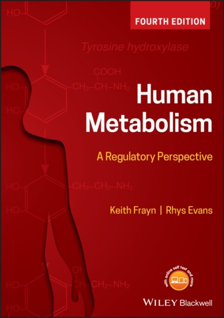 Human Metabolism – A Regulatory Perspective 4e by Keith N. Frayn - Image 6