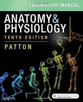 Anatomy & Physiology Laboratory Manual - Hardcover, by Patton PhD Kevin - New d