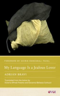 My Language Is a Jealous Lover (Other Voices of Italy), Bravi, Adrián N., Good B