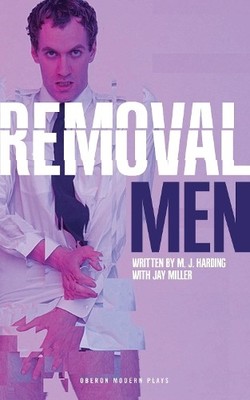 M.J. Harding Jay Miller Removal Men (Taschenbuch) Oberon Modern Plays