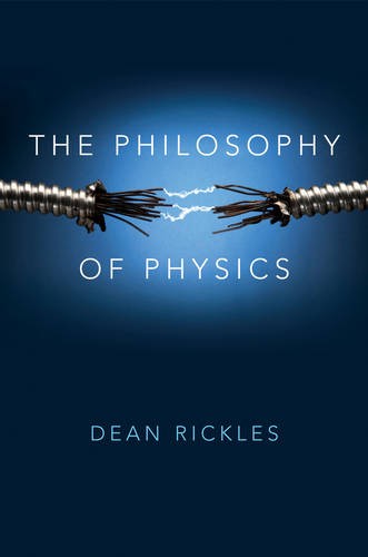 The Philosophy of Physics Rickles Paperback Polity Press 9780745669823