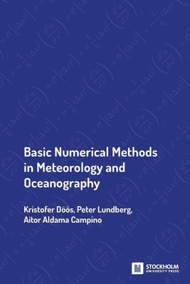 Basic Numerical Methods in Meteorology and Oceanography | Kristofer Döös (u. a.)