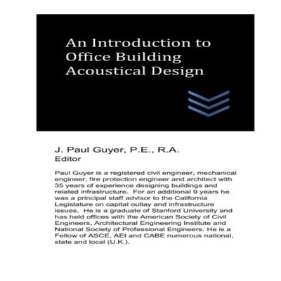 An Introduction to Office Building Acoustical Design J. Paul Guye