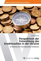 Perspektiven Der Entwicklung Des Kreditmarktes In Der Ukraine Janina Petrenko