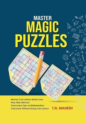 Master Magic Puzzles: Books for Brain Power Mental Mathematics Fun With Numbers 