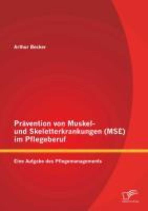 Prävention Von Muskel- Und Skeletterkrankungen (mse) Pflegeberuf: