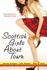 SCOTTISH GIRLS ABOUT TOWN: AND SIXTEEN OTHER SCOTTISH By Jenny Colgan & VG
