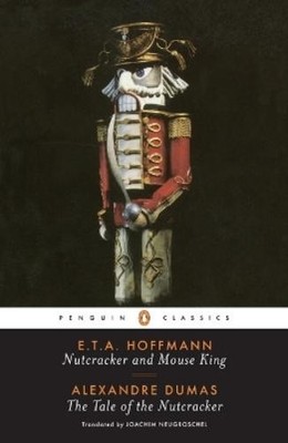 E. T. A. Hoffmann Alex Nutcracker and Mouse King and The Tale of the (Paperback)
