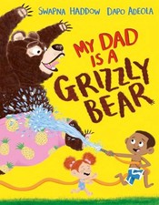 My Dad Is a Grizzly Bear - VERY GOOD