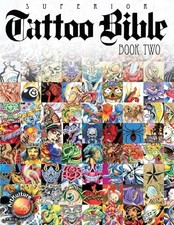 Tattoo Bible Book Two by Superior Tattoo Paperback / softback Book The Fast Free