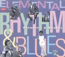 Elemental Rhythm & Blues: Shimmies & Shakes CD Compilation R&B & Soul