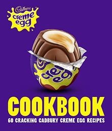 The Cadbury Creme Egg Cookbook von Cadbury | Buch | Zustand gut