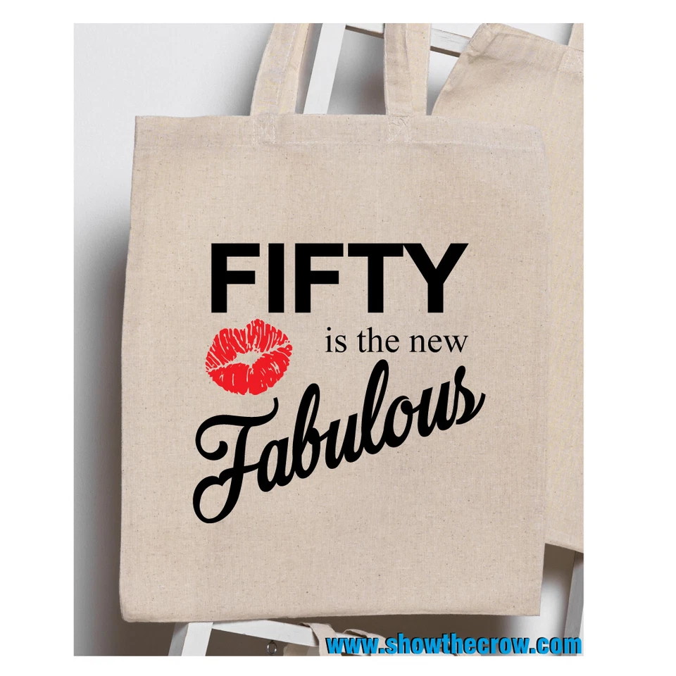 SHIOWTHECROW.COM "Fifty is the new Fabulous" 50th Birthday 100% Premium Cotton Tote Gift Shopp...
