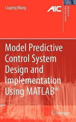 Liuping Wang Model Predictive Control System Design and I (Hardback) (UK IMPORT)