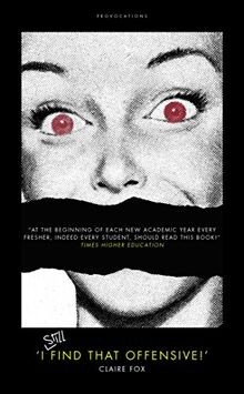 I STILL Find That Offensive! (Provocations) von Claire... | Buch | Zustand gut