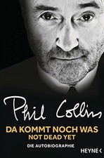 Da kommt noch was – Not dead yet: Die Autobiographie Buch Heyne Verlag