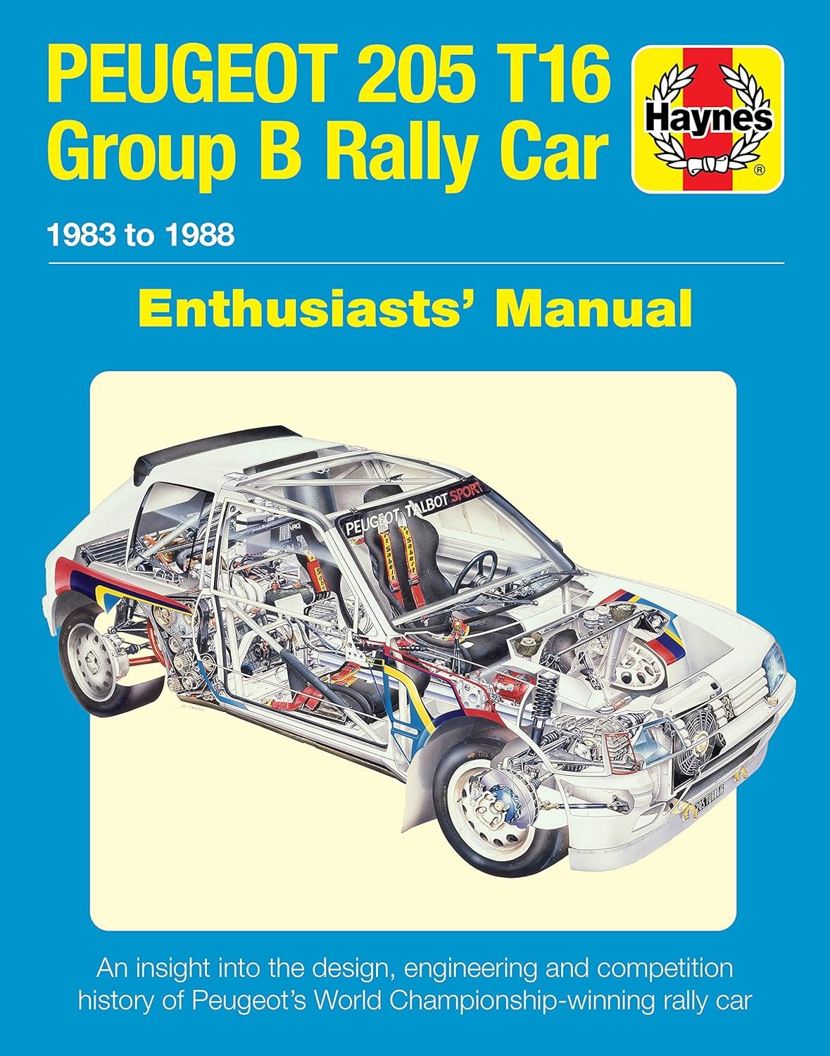 Manuel Peugeot 205 T16 Groupe B 1983-1988 en anglais pour passionnés de rallye