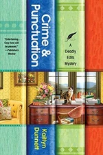 Crime & Punctuation (Deadly Edits) by Dunnett, Kaitlyn