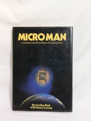 Micro Man by Dr. Gordon Pask - Susan Curran First Edition 1982 HC DJ - Computers