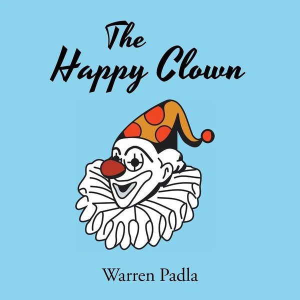Warren Padla | The Happy Clown | Taschenbuch | Englisch (2017) | Xlibris-image