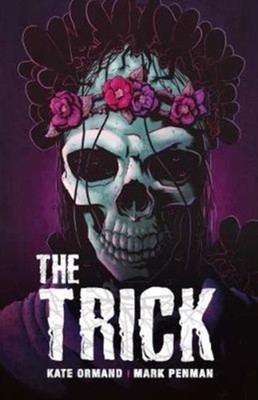 The Trick by Kate Ormand PAPERBACK 9781788372169