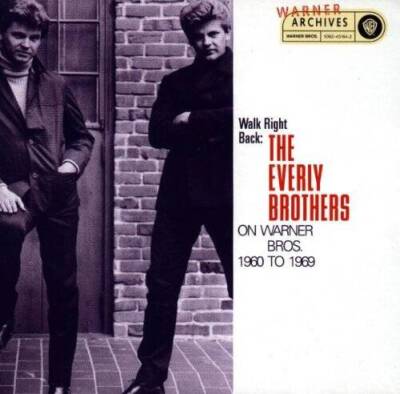 Walk Right Back: The Everly Brothers On Warner Brothers, 1960-1969 - GOOD