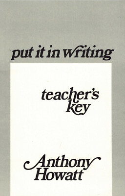 Anthony Howatt: Put in Writing. Teacher's Key