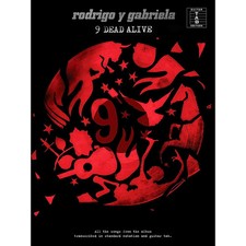 Music Sales Rodrigo y Gabriela - 9 Dead Alive Guitar Tab Songbook