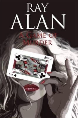 A Game Of Murder Hardcover Ray Alan