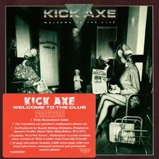 Kick Axe ~ Welcome To The Club (1985) CD 2016 Rock Candy Records UK •• NEW ••