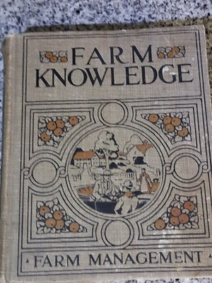 #ad 1919 Antique Agriculture Book “Farm Knowledge: Farm Management” $34.99