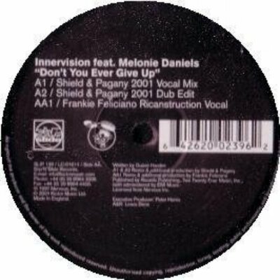 Innervision Don't you ever give up (feat. Melonie Daniels)  [Maxi 12'']