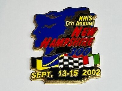 NASCAR Winston Cup Race Day Pin New Hampshire 300 9/15/02 NHIS 9/13/02 9/14/02