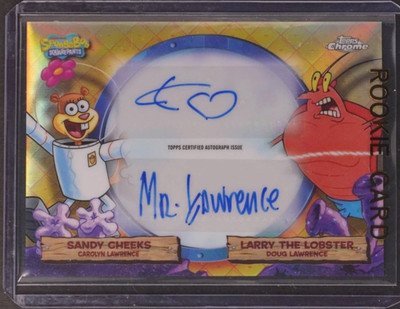 2025 TOPPS CHROME SPONGEBOB ANNIVERSARY CAROLYN LAWRENCE/DOUG LAWRENCE DUAL AUTO
