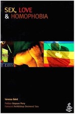 Sex, Liebe und Homophobie: Lesben, Schwule, Bisexuelle und Transgender Leben