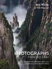 Photographs from the Edge: A Master Photographers Insights on Capturing  - GOOD
