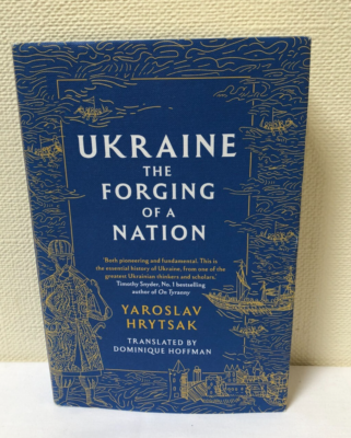 UKRAINE The Forging of a Nation by Yaroslav Hrytsak Hardcover 2023
