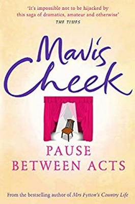 Pause Between Acts Paperback Mavis Cheek