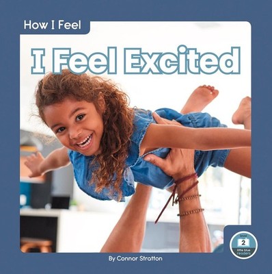 I Feel Excited by Connor Stratton (English) Paperback Book