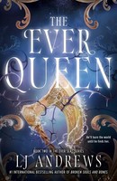 The Ever Queen, Lj Andrews