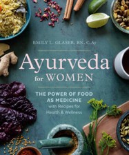 Ayurveda for Women: The Power of Food as Medi...