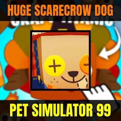 pet sim 99 huge scarecrow dog