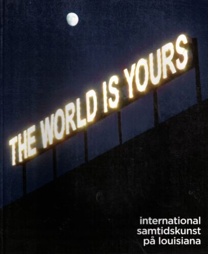 Holm, The World is yours, Samtidskunst, Louisiana Revy 50. Jahrgang. Nr. 1, 2009 - Bild 1 von 1