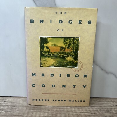 The Bridges of Madison County by Robert James Waller (1992, Hardcover)