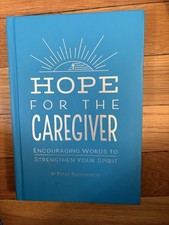 Peter Rosenberger Hope for the Caregiver Hardcover Hallmark Encouragement