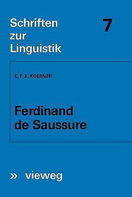 Ferdinand de Saussure: Origin and Development of his Linguistic Thought in Weste