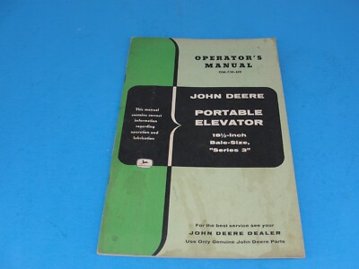 John Deere Portable Elevator ''18 1/2 In Bale-Size'' - Operator's Manual Original