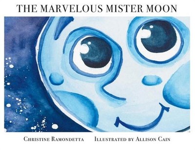The Marvelous Mister Moon (Paperback or Softback)