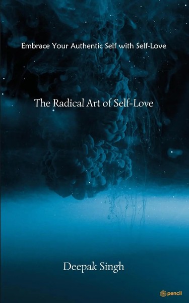 Deepak Singh | The Radical Art Of Self-Love | Taschenbuch | Englisch (2023)-image